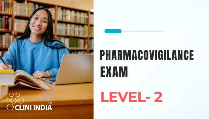 Pharmacovigilance / Drug Safety Exam Level-2